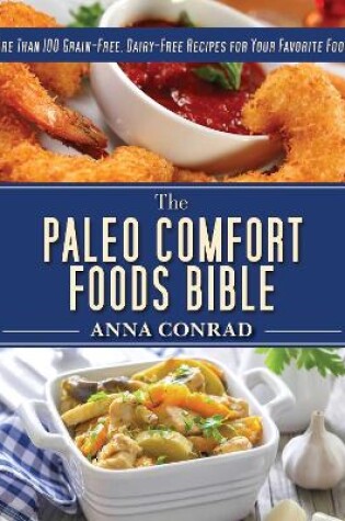 Cover of The Paleo Comfort Foods Bible