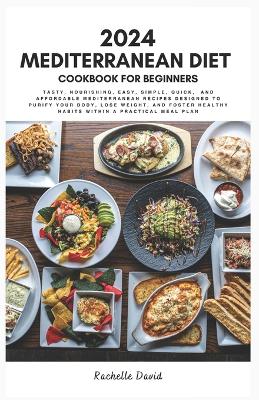 Book cover for 2024 Mediterranean Diet Cookbook for Beginners