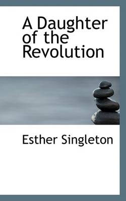 Book cover for A Daughter of the Revolution