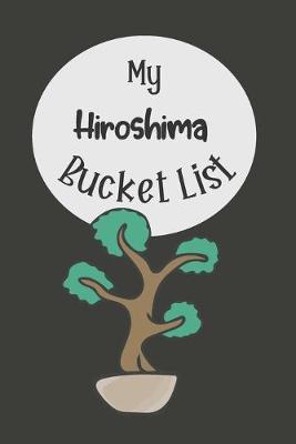 Book cover for My Hiroshima Bucket List