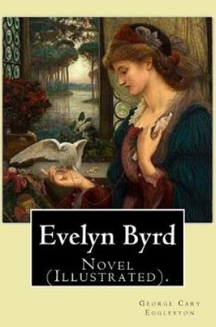Cover of Evelyn Byrd. By