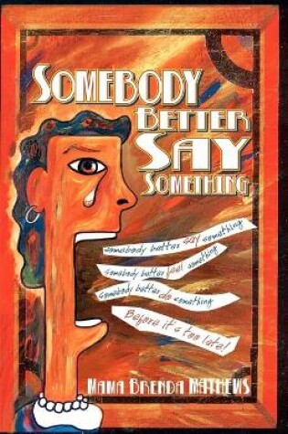 Cover of Somebody Better Say Something