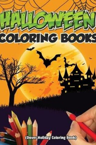 Cover of Halloween Coloring Books (Dover Holiday Colorning Book)