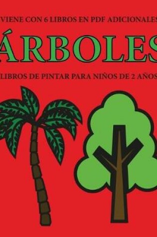 Cover of Libros de pintar para ninos de 2 anos (Arboles)