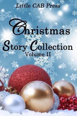 Book cover for Christmas Story Collection Volume II Little Cab Press