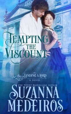 Cover of Tempting the Viscount