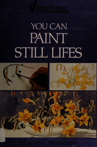 Cover of You Can Paint Still Lifes