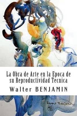 Book cover for La Obra de Arte En La Epoca de Su Reproductividad Tecnica (Spanish Edition)