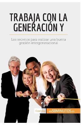 Book cover for Trabaja con la generación Y