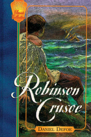 Cover of The Life and Strange, Surprising Adventures of Robinson Crusoe, of York, Mariner, as Related by Himself