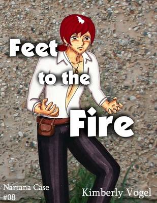 Book cover for Feet to the Fire: A Project Nartana Case #8