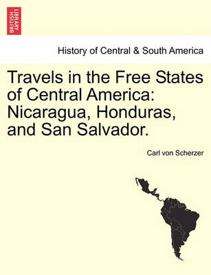 Book cover for Travels in the Free States of Central America