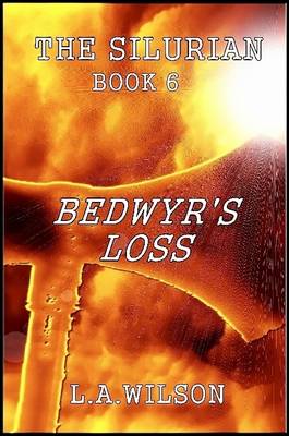 Book cover for The Silurian Book 6: Bedwyr's Loss