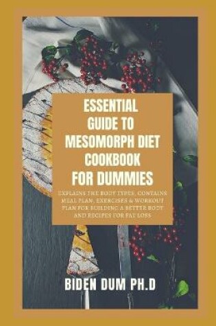 Cover of Essential Guide to Mesomorph Diet Cookbook for Dummies