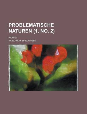 Book cover for Problematische Naturen; Roman (1, No. 2 )