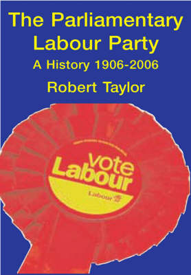 Book cover for The Parliamentary Labour Party