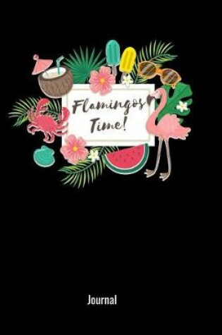 Cover of Flamingos Time! Journal