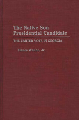 Cover of The Native Son Presidential Candidate