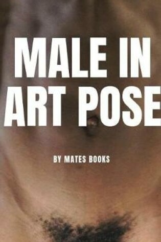 Cover of Male in Art Pose