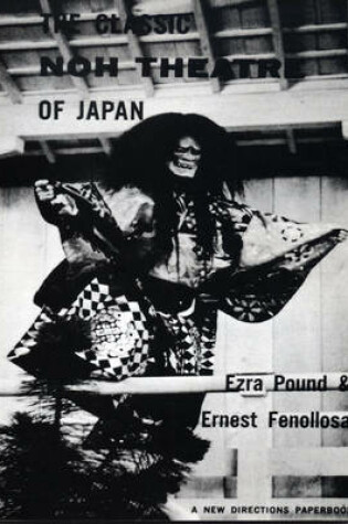 Cover of The Classic Noh Theatre of Japan