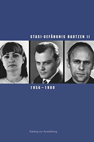 Cover of Stasi-Gefangnis Bautzen II, 1956-1989