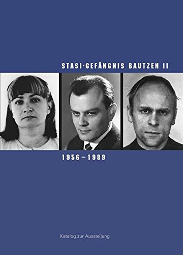 Cover of Stasi-Gefangnis Bautzen II, 1956-1989