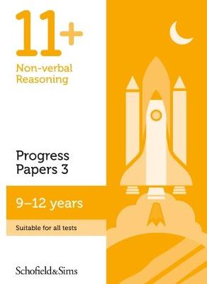 Book cover for 11+ Non-verbal Reasoning Progress Papers Book 3: KS2, Ages 9-12