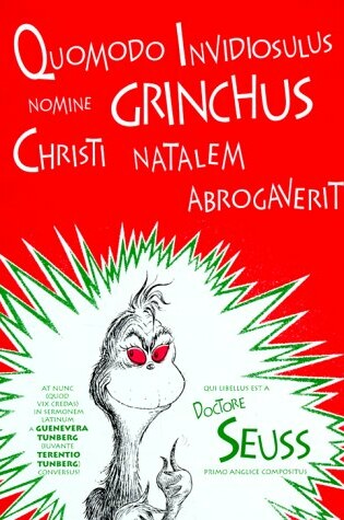 Cover of Quomodo Invidiosulus Nomine Grinchus Christi Natalem Abrogaverit