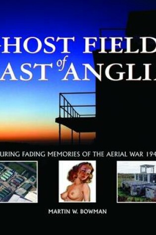 Cover of Ghost Fields of East Anglia