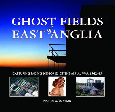 Book cover for Ghost Fields of East Anglia