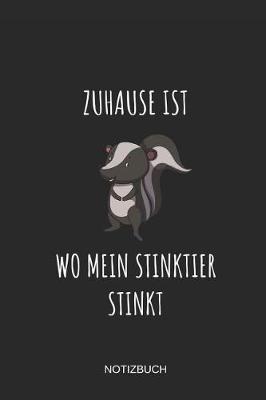Book cover for Zuhause Ist Wo Mein Stinktier Stinkt