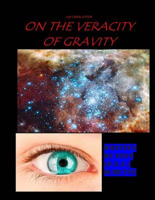 Book cover for An open letter on The Veracity of Gravity