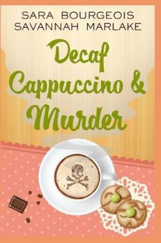 Cover of Decaf Cappuccino & Murder