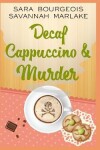 Book cover for Decaf Cappuccino & Murder