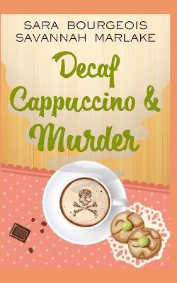 Cover of Decaf Cappuccino & Murder