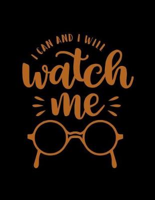 Book cover for I Can and I Will Watch Me