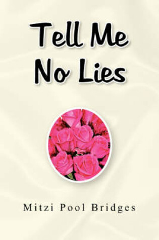 Cover of Tell Me No Lies