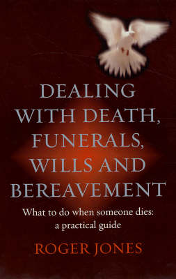 Book cover for Dealing with Death, Funerals, Wills and Bereavement