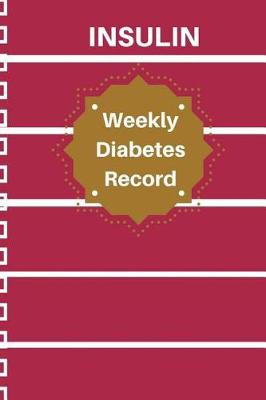 Book cover for Insulin Weekly Record