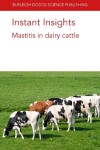 Book cover for Instant Insights: Mastitis in Dairy Cattle