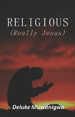 Book cover for RELIGIOUS (Really Jesus)