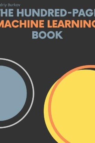 Cover of The Hundred-Page Machine Learning Book