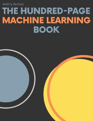 Book cover for The Hundred-Page Machine Learning Book