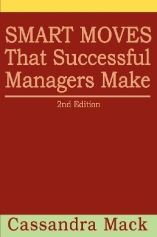 Cover of Smart Moves That Successful Managers Make