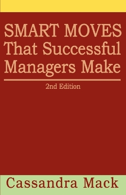 Book cover for Smart Moves That Successful Managers Make