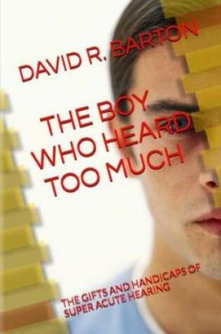 Cover of The Boy Who Heard Too Much