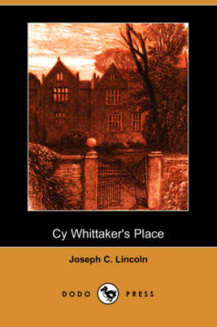 Cover of Cy Whittaker's Place (Dodo Press)