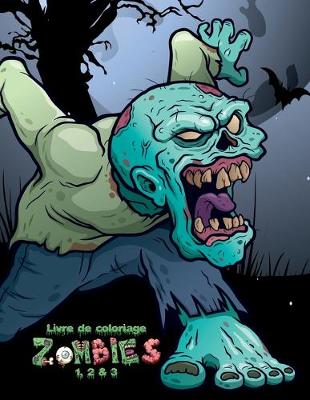 Book cover for Livre de coloriage Zombies 1, 2 & 3