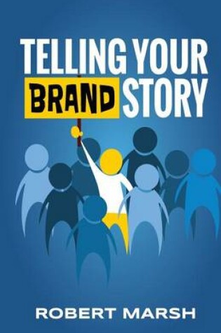 Cover of Telling Your Brand Story