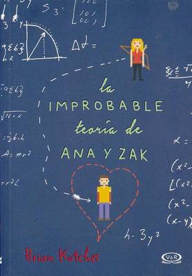 Book cover for La Improbable Teoria de Ana y Zak